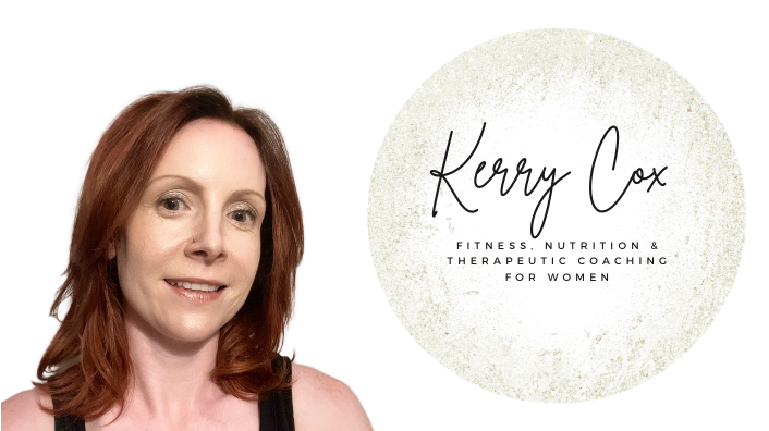 Kerry Cox - fitness, nutrition & therapeutic life coaching
